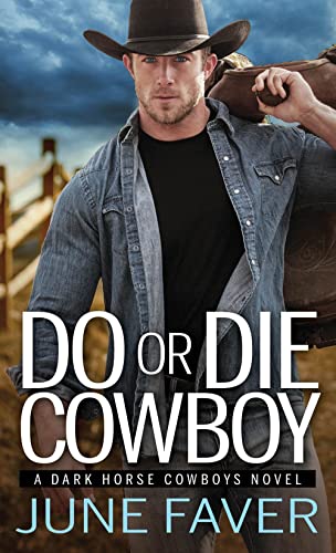 Do or Die Cowboy (Dark Horse Cowboys, Bk. 1)