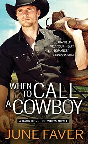 When to Call a Cowboy (Dark Horse Cowboys, Bk. 3)