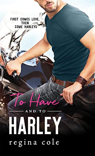 To Have and to Harley (Bikers & Brides, Bk. 1)