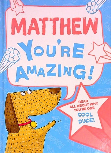 Matthew You're Amazing