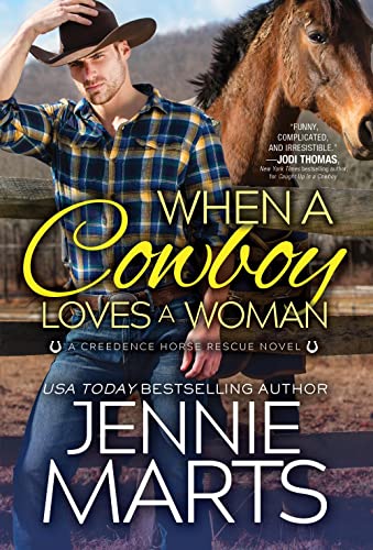 When a Cowboy Loves a Woman (Creedence Horse Rescue, Bk. 2)