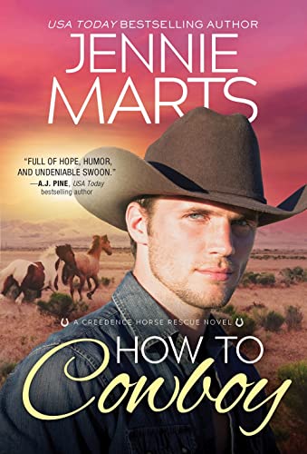 How to Cowboy (Creedence Horse Rescue, Bk. 3)