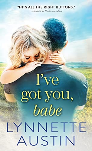 I've Got You, Babe (Must Love Babies, Bk. 2)