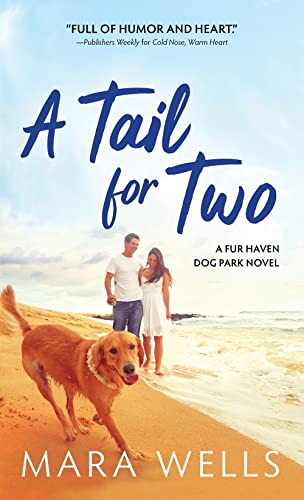 A Tail for Two (Fur Haven Dog Park, Bk. 2)