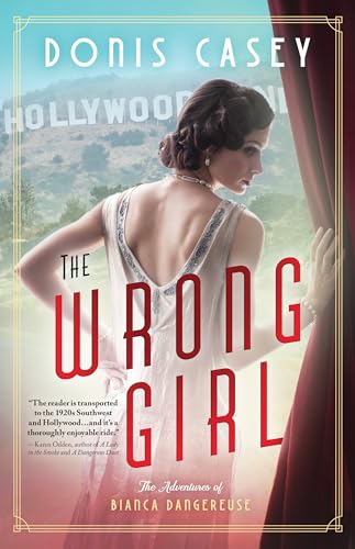 The Wrong Girl (The Adventures of Bianca Dangereuse, Bk. 1)