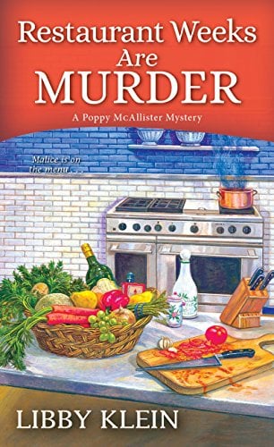 Restaurant Weeks Are Murder (Poppy McAllister Mystery, Bk. 3)