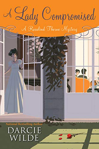 A Lady Compromised (Rosalind Thorne Mystery, Bk. 4)