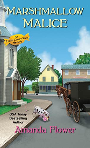 Marshmallow Malice (Amish Candy Ship Mysteries, Bk. 5)