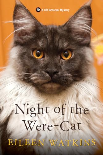 Night of the Were-Cat (A Cat Groomer Mystery, Bk. 6)