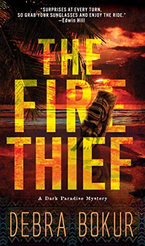 The Fire Thief (A Dark Paradise Mystery, Bk. 1)