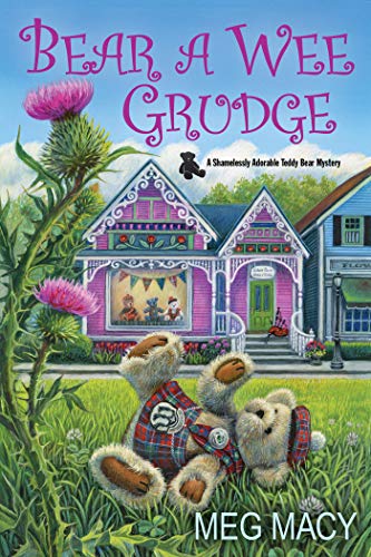 Bear a Wee Grudge (A Teddy Bear Mystery, Bk. 5)
