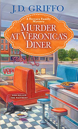 Murder at Veronica’s Diner (A Ferrara Family Mystery, Bk. 4)