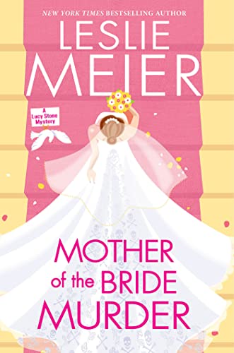 Mother of the Bride Murder (Lucy Stone mystery, Bk. 29)