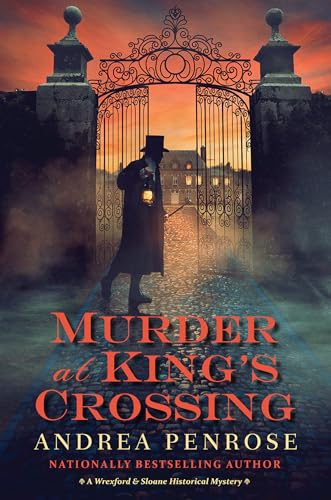 Murder at King’s Crossing (Wrexford & Sloane Historical Mystery, Bk. 8)