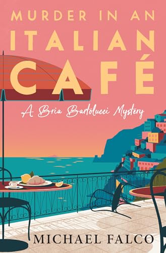 Murder in an Italian Café (Bria Bartolucci Mystery, Bk. 2)