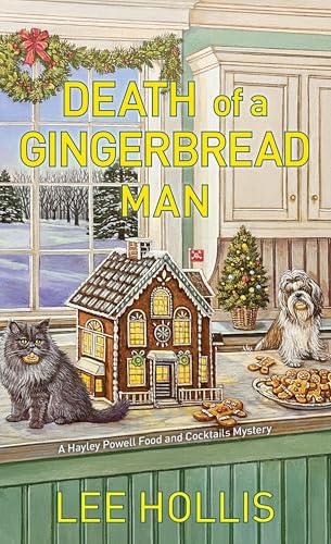Death of a Gingerbread Man (Hayley Powell Food and Cocktails Mysteries, BK. 17)