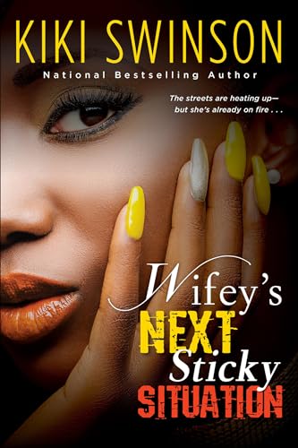 Wifey's Next Sticky Situation (Wifey's Next Hustle, Bk. 5)