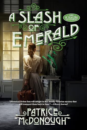 A Slash of Emerald (Dr. Julia Lewis Mystery, Bk. 2)