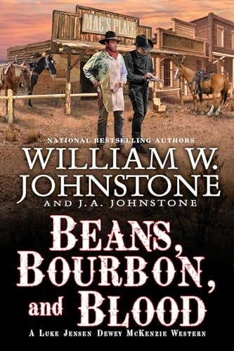 Beans, Bourbon, and Blood (Luke Jensen-Dewey McKenzie Western, Bk. 1)
