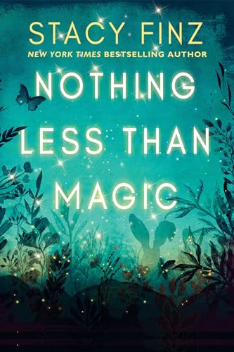 Nothing Less Than Magic