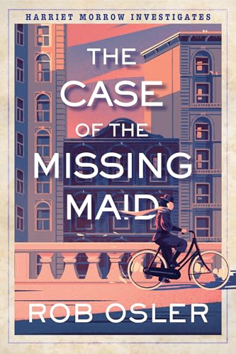 The Case of the Missing Maid (Harriet Morrow Investigates, Bk. 1)