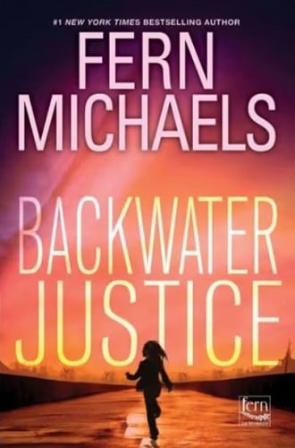 Backwater Justice (Sisterhood, Bk. 36)