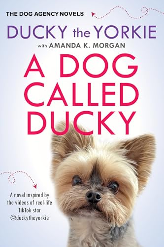 A Dog Called Ducky (The Dog Agency Novels, Bk. 2)