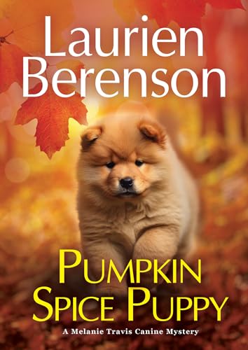 Pumpkin Spice Puppy (Melanie Travis Mysteries, Bk. 30)