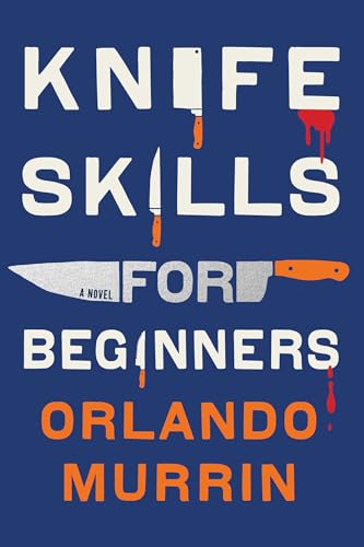 Knife Skills for Beginners (Chef Paul Delamare Mystery, Bk. 1)
