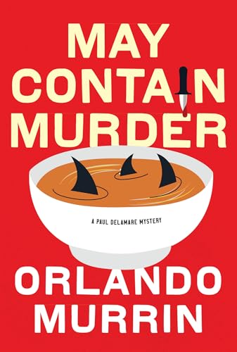 May Contain Murder (Chef Paul Delamare Mystery, Bk. 2)