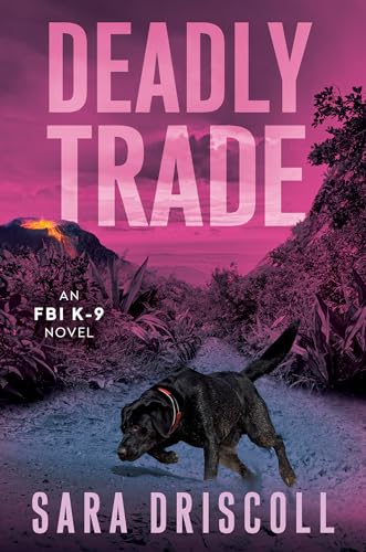 Deadly Trade (FBI K-9, Bk. 10)
