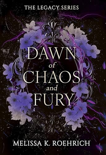 Dawn of Chaos and Fury (The Legacy, Bk. 4)