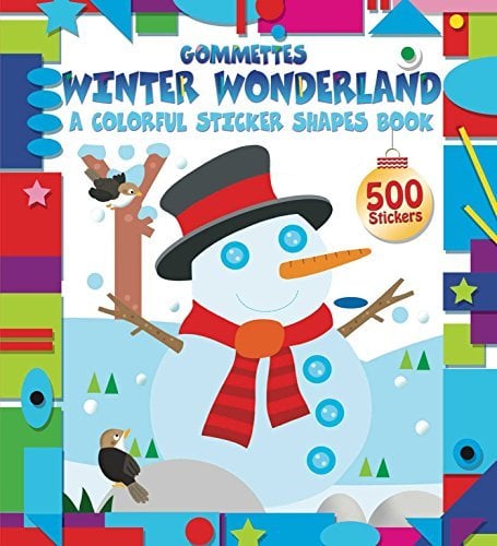 Winter Wonderland: A Colorful Sticker Shapes Book (Gommettes)