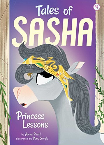 Princess Lessons (Tales of Sasha, Bk. 4)