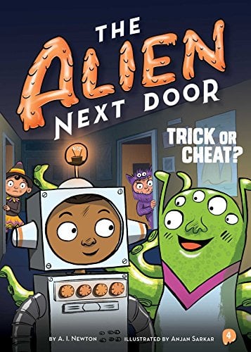 Trick or Cheat? (The Alien Next Door, Bk. 4)