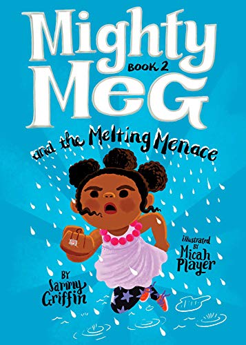 Mighty Meg and the Melting Menace (Mighty Meg, Bk. 2)