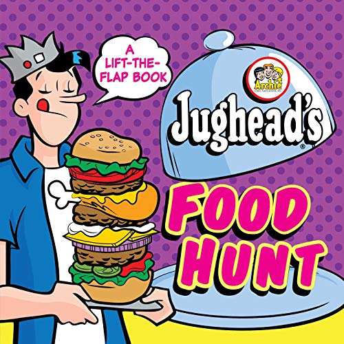 Jughead's Food Hunt: A Lift-the-Flap Book (Archie)