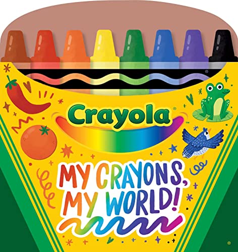 My Crayons, My World! (Crayola)