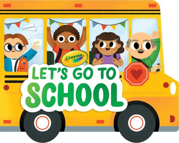 Let's Go to School (Crayola)