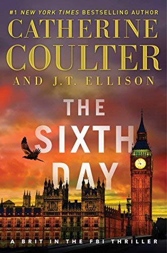The Sixth Day (A Brit in the FBI, Bk. 5)