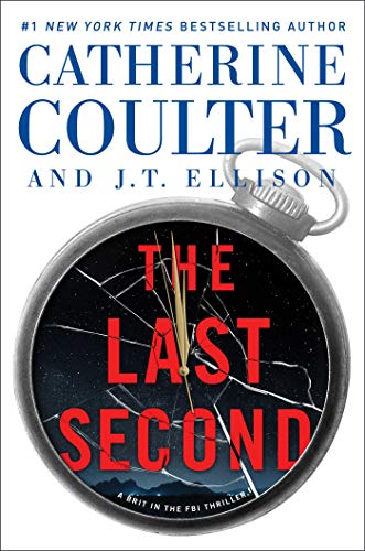 The Last Second (A Brit In The FBI, Bk. 6)