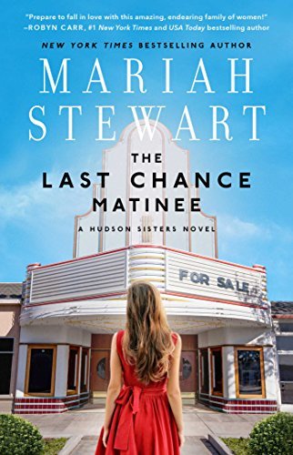 The Last Chance Matinee (The Hudson Sisters Series, Bk. 1)