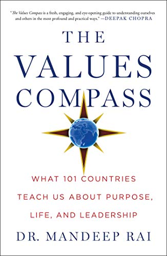 The Values Compass: What 101 Countries Teach Us About Purpose, Life, and Leadership