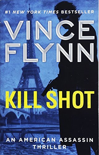 Kill Shot (Mitch Rapp Series, Bk. 2)