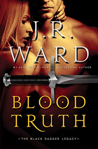 Blood Truth (Black Dagger Legacy, Bk. 4)