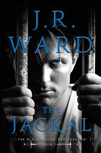 The Jackal (Black Dagger Brotherhood: Prison Camp, Bk. 1)