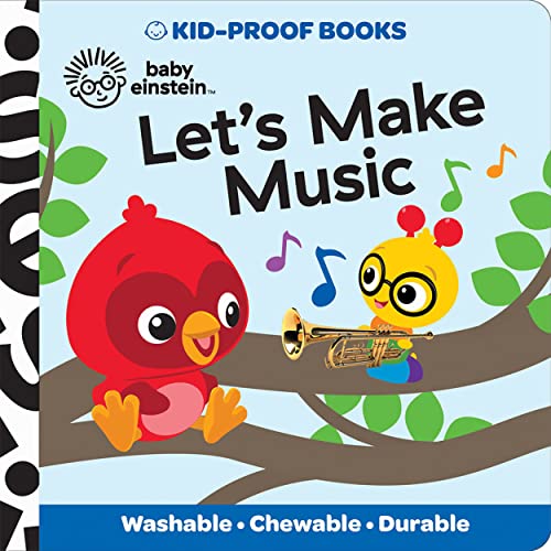 Let's Make Music (Baby Einstein, Kid-Proof Books)