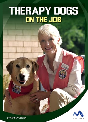 Therapy Dogs on the Job (Helping Dogs)