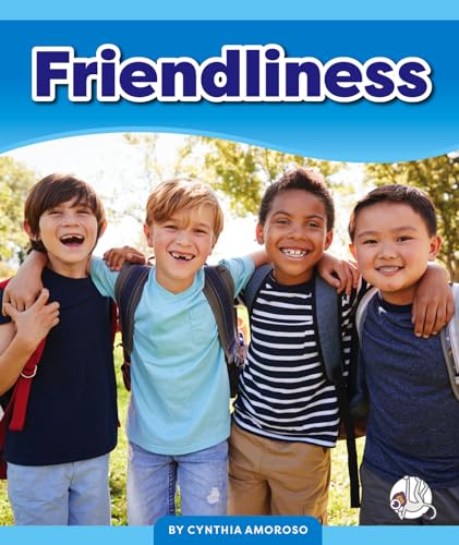 Friendliness (Learning Core Values)