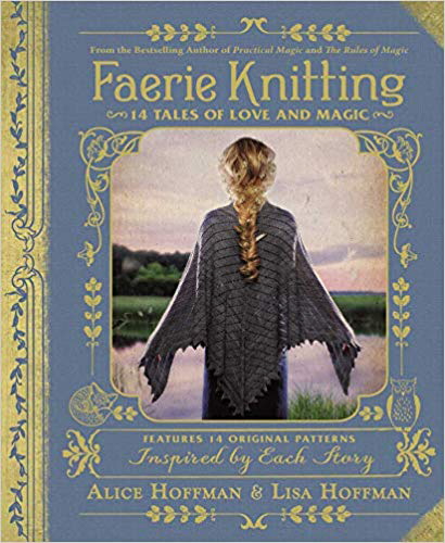 Faerie Knitting: 14 Tales of Love and Magic (Hardcover)